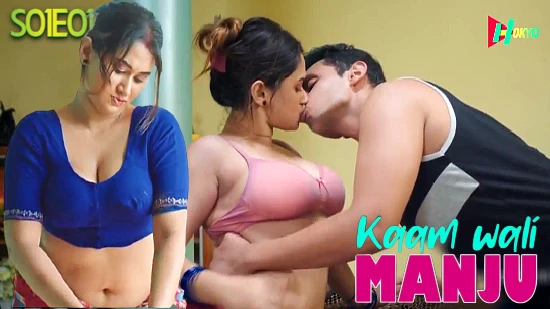 Kaamwali Manju S E Hindi Hot Web Series Hokyo Kantotvids